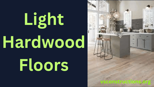 Light Hardwood Floors